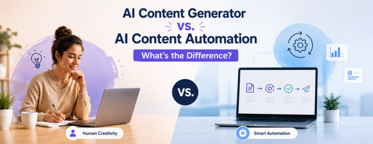 AI Content Generator vs. AI Content Automation: What’s the Difference?